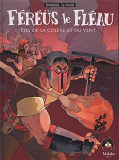 T01 - Fereus Le Fleau - Fils De La Colere Et Du Vent