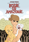 ROSIE EN AMAZONIE