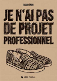 Je N'Ai Pas De Projet Professionnel