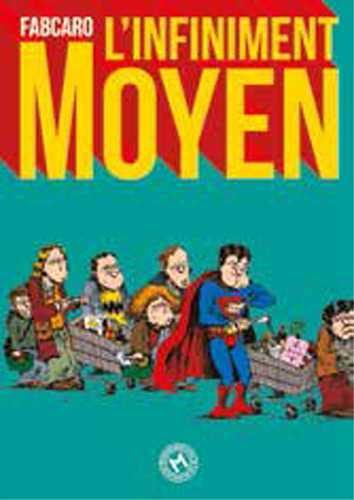 Infiniment Moyen (L') (Ned 2017)