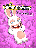 The Lapins Cretins - Tome 05 - La Vie En Rose