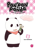 Pan'Pan Panda, Une Vie En Douceur T05