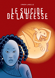 Le Suicide De La Deesse