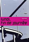 Lundi, Fin De Journee - 2e Partie