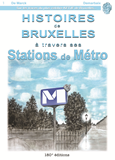 Histoires De Bruxelles A Travers Ses Stations De Metro