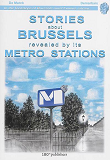 Short Stories From Brussels Along The Metro Stations