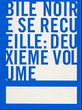 Bile Noire Se Recueille - T. 2
