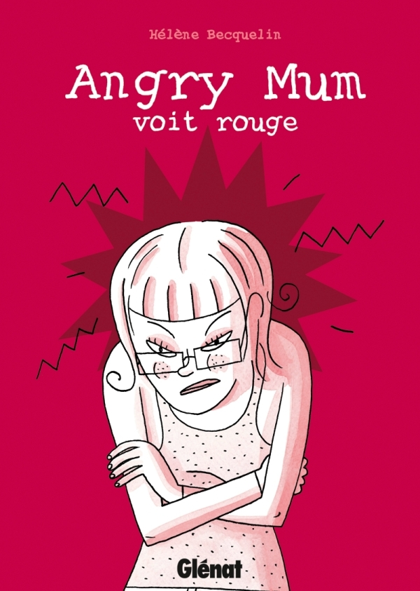 Angry Mum - Tome 02 - Voit Rouge