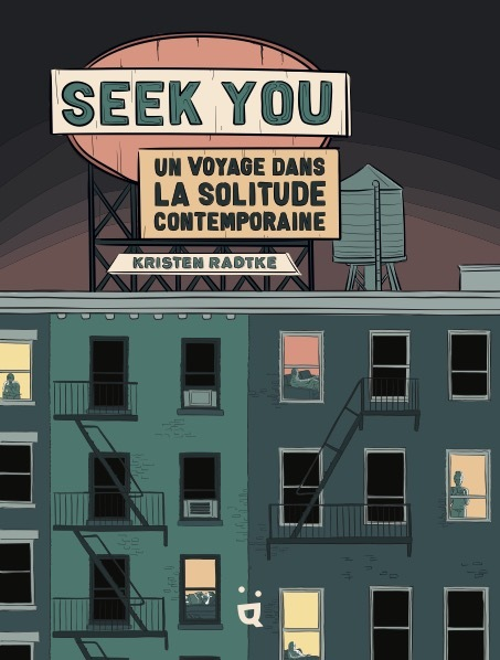 SEEK YOU - UN VOYAGE DANS LA SOLITUDE CONTEMPORAINE