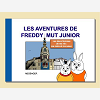 Les Aventures De Freddy Mut Junior - Tome Iv - Les Deux Femmes De Ma Vie : Ma Mere Et Ma Soeur