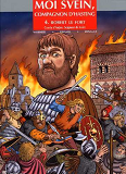 Moi Svein T04 - Robert Le Fort
