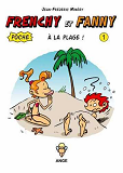 Frenchy Et Fanny A La Plage T01 Poche