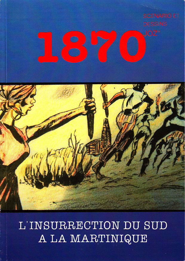 1870 - L'Insurrection Du Sud A La Martinique