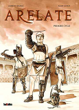 Arelate : Premier Cycle