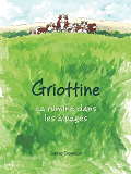 Bd Griottine T1 - Ca Rumine Dans Les Alpages