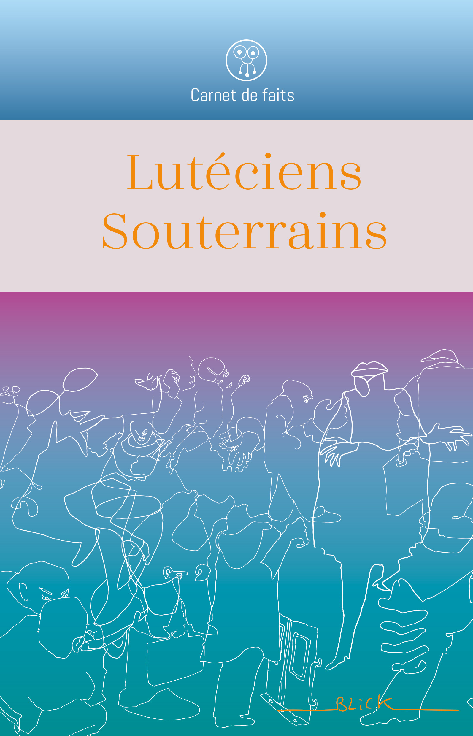 LUTECIENS SOUTERRAINS