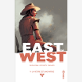 East Of West - Tome 9