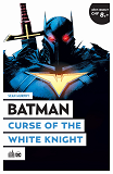 LE MEILLEUR DE BATMAN - BATMAN CURSE OF THE WHITE KNIGHT