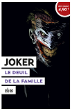 Operation Ete 2020 - Joker Le Deuil De La Famille