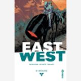 East Of West - Tome 10