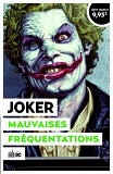 Operation Urban Ete 2021 - Joker - Mauvaises Frequentations