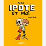 Mon Ipote Et Moi, Tome 01 - Pome Zed