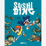 Sushi Bing, Tome 02 - La Faim Du Monde