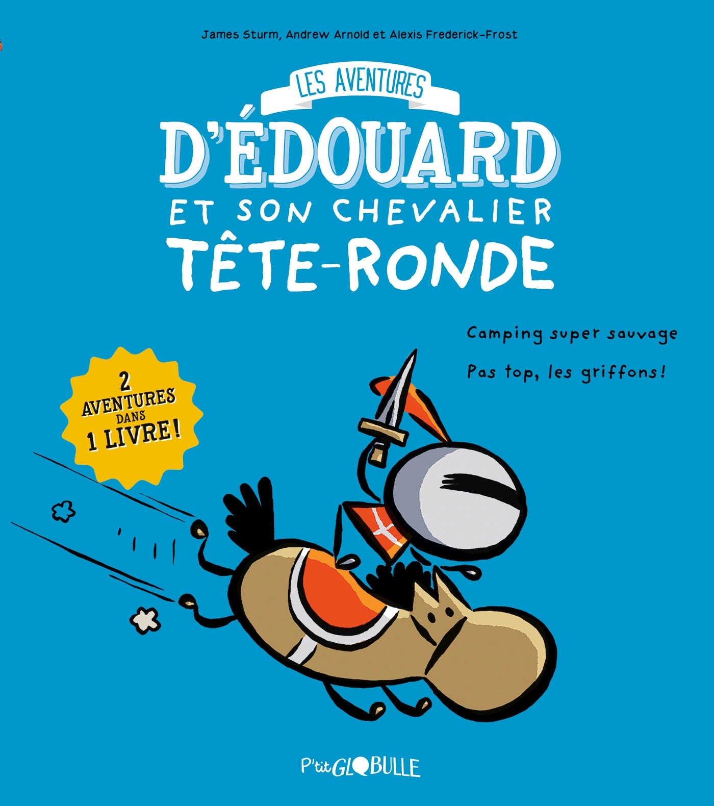 Edouard Et Son Chevalier Tete-Ronde T.1