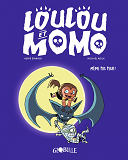 Loulou Et Momo, Tome 01 - Meme Pas Peur ! - Meme Pas Peur !
