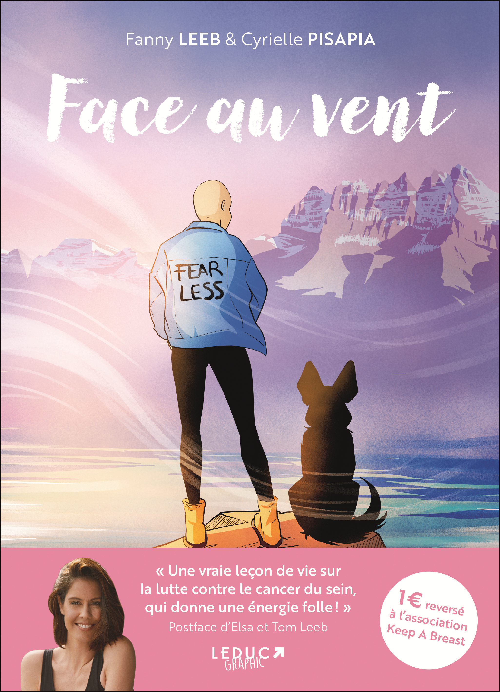 FACE AU VENT - LE TEMOIGNAGE POIGNANT EN BD DE LA CHANTEUSE FANNY LEEB SUR SON CANCER DU SEIN TRIPLE