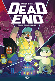 Deadendia - L'Epreuve De L'Observateur - Vol01