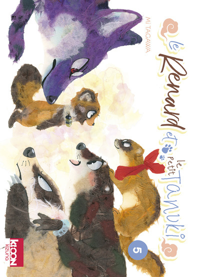 KIZUNA/LE RENARD ET LE TANUKI - LE RENARD ET LE PETIT TANUKI T05