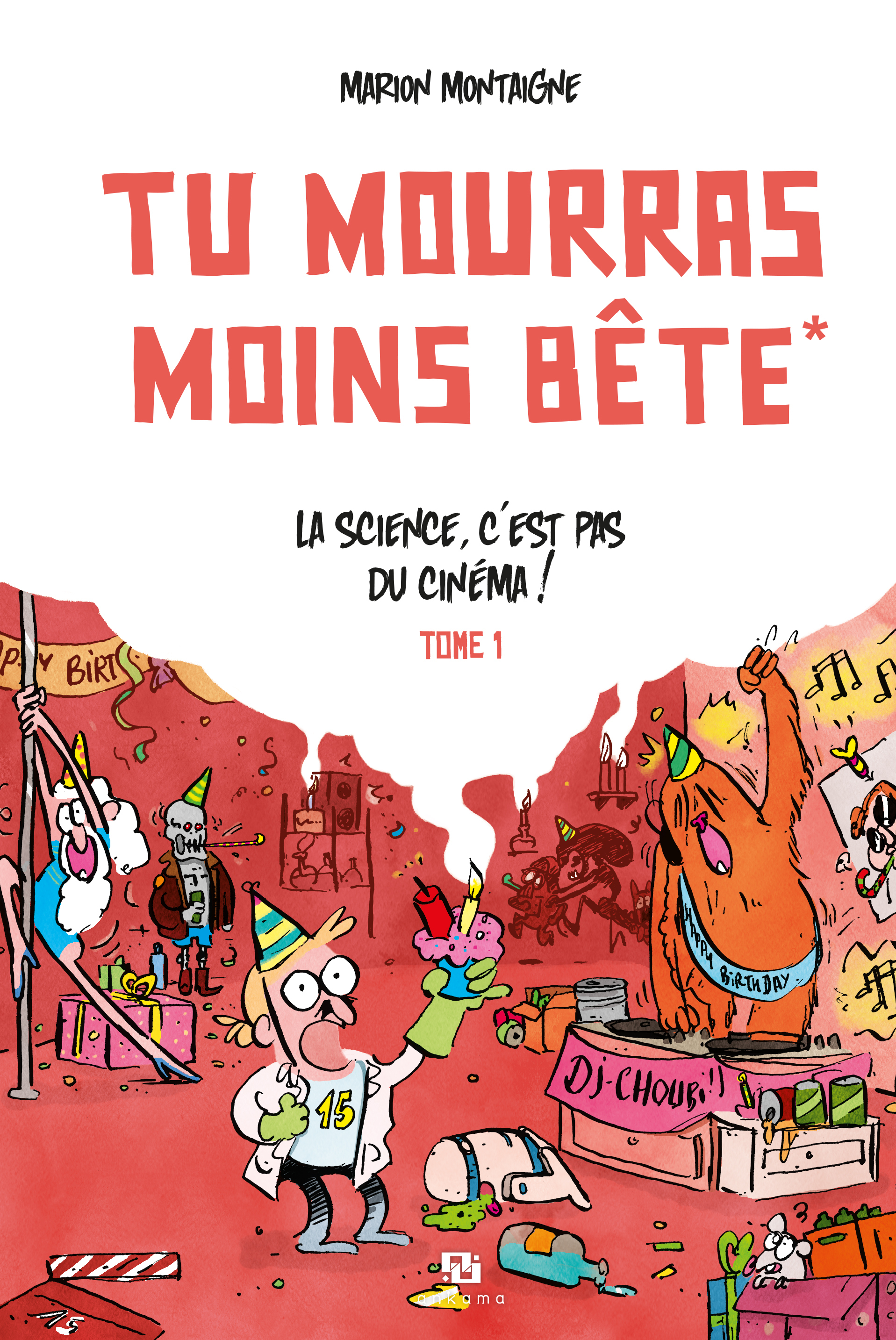 Tu Mourras Moins Bete - Tome 1 - Tu Mourras Moins Bete / Edition Speciale (15 Ans)