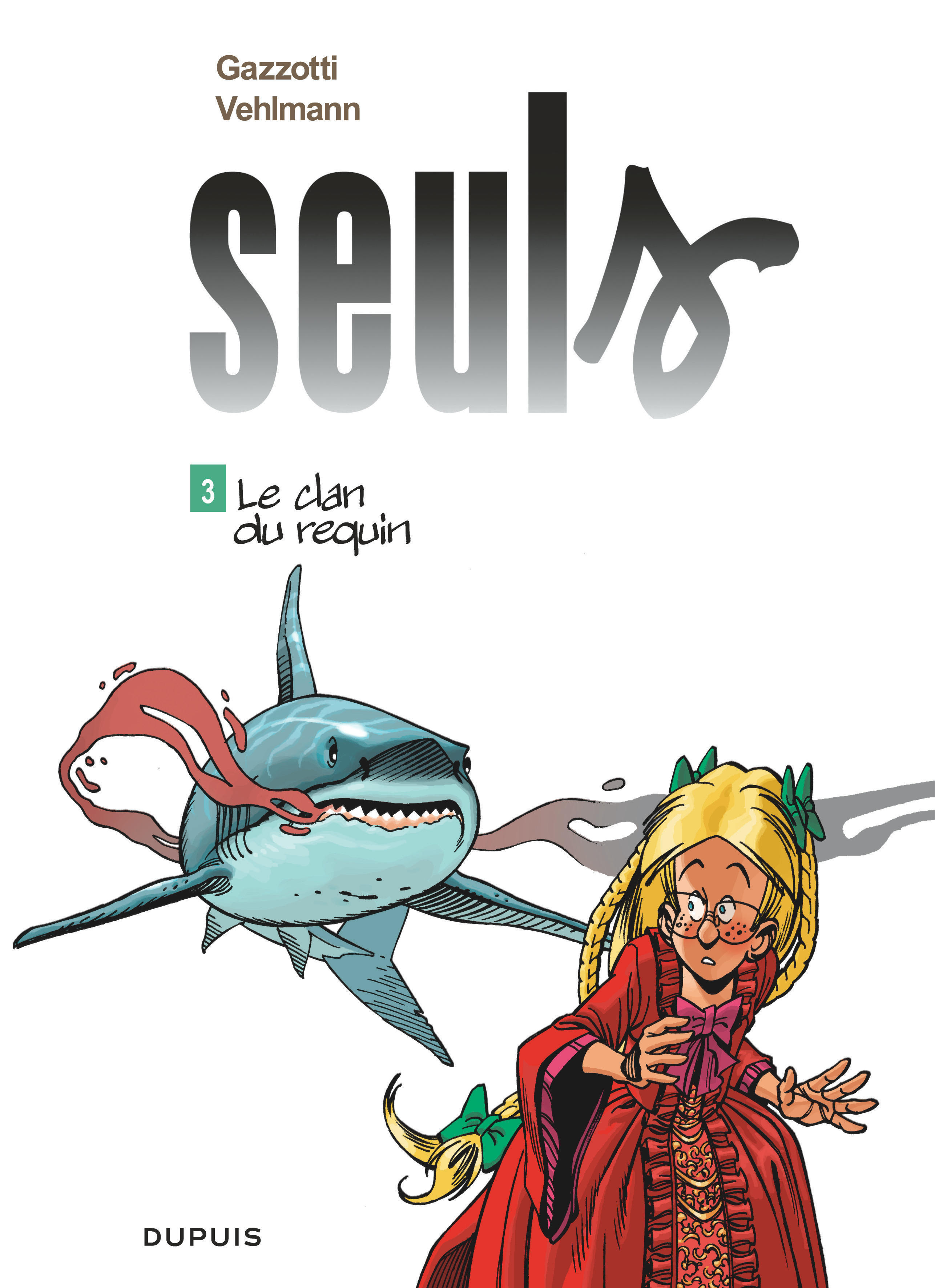 Seuls - Tome 3 - Le Clan Du Requin (Prix Reduit)
