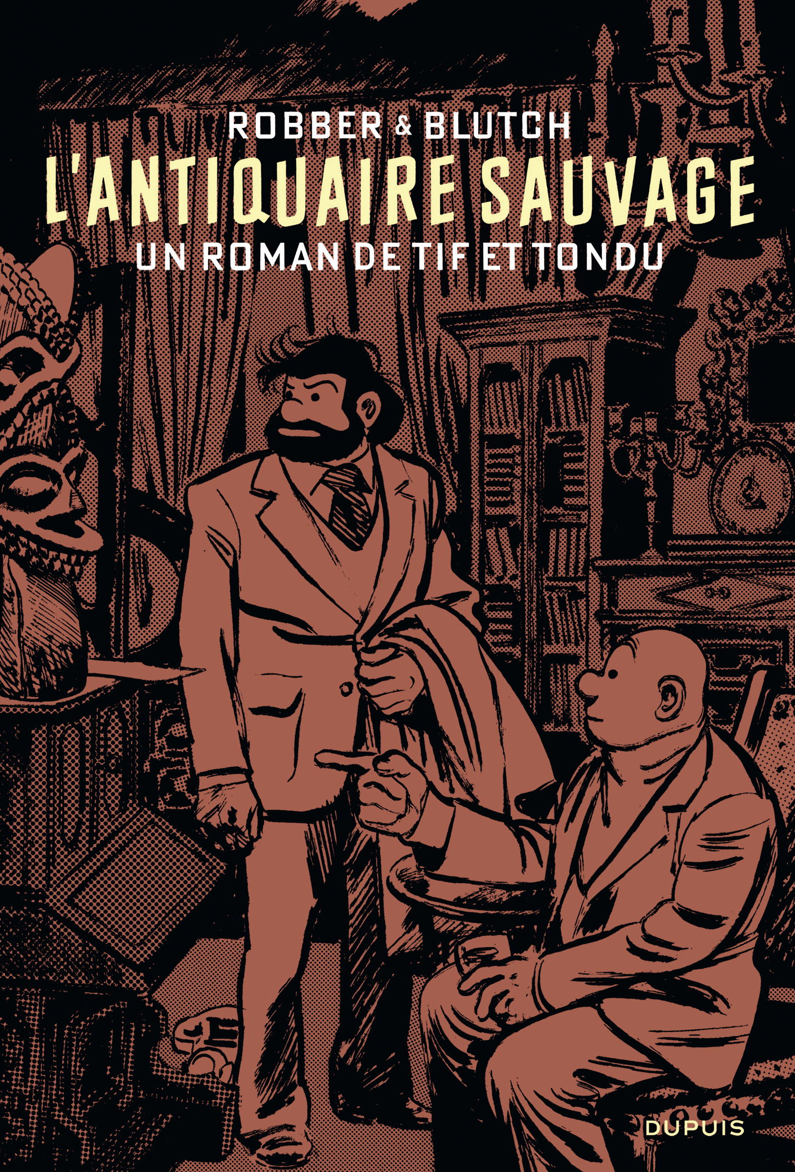 Roman Tif Et Tondu - Tome 0 - L'Antiquaire Sauvage