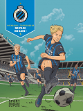 F.C. Brugge - Tome 1 - Le Chemin De La Gloire