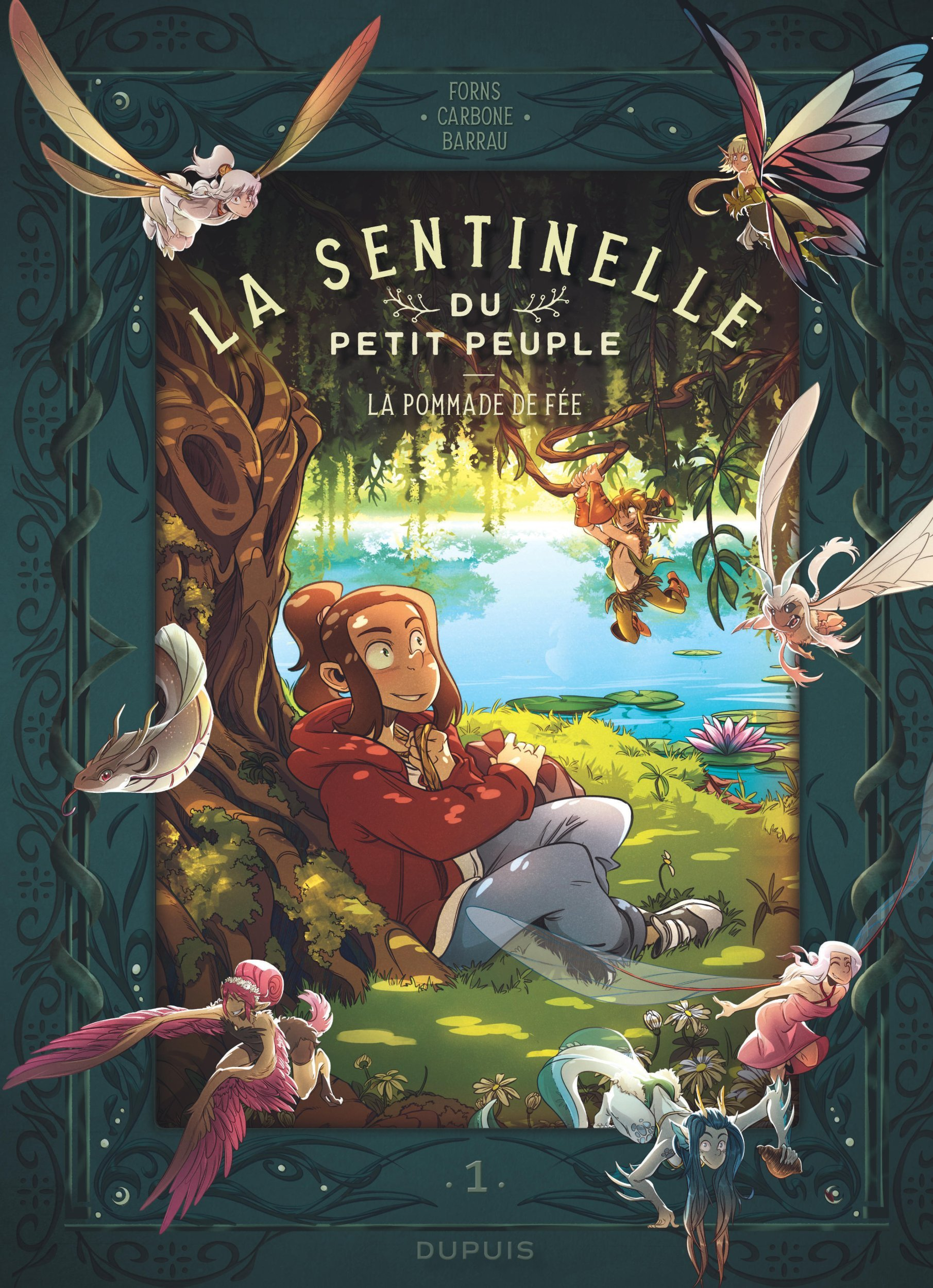 La Sentinelle Du Petit Peuple - Tome 1 - La Pommade De Fee