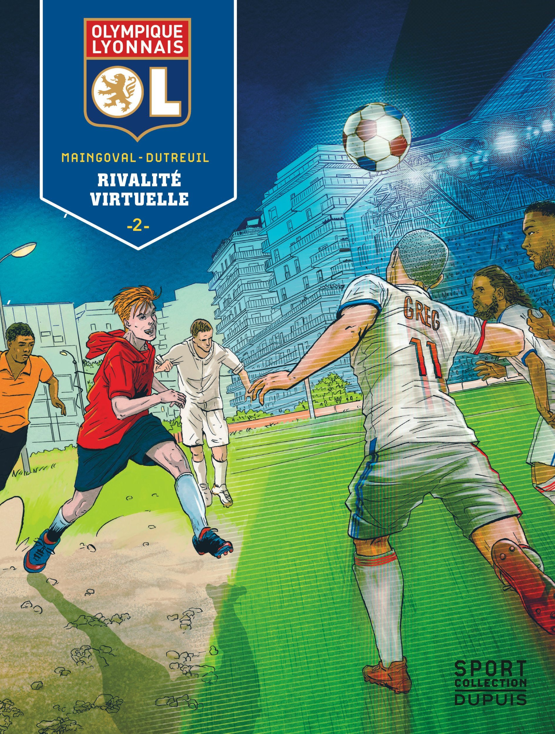 Olympique Lyonnais - Tome 2 - Rivalite Virtuelle