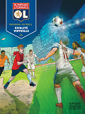 Olympique Lyonnais - Tome 2 - Rivalite Virtuelle