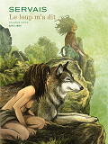 Le Loup M'A Dit - Tome 1 / Edition Speciale