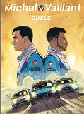 Michel Vaillant - Nouvelle Saison - Tome 9 - Duels
