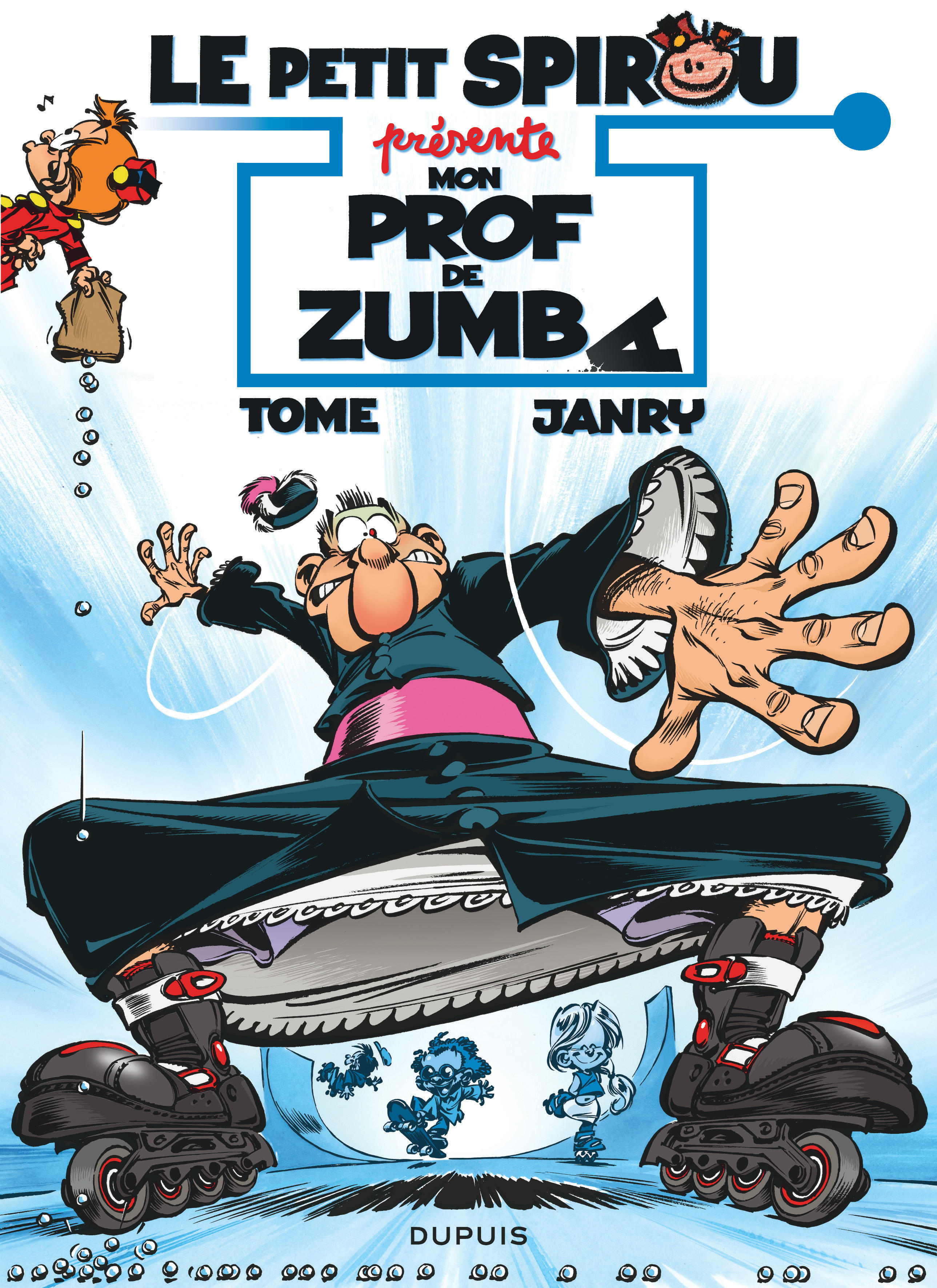 Le Petit Spirou Presente... - Tome 6 - Mon Prof De Zumba (Ope Ete 2020)