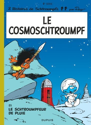 Les Schtroumpfs - Tome 6 - Le Cosmoschtroumpf / Edition Speciale (Ope Ete 2021)