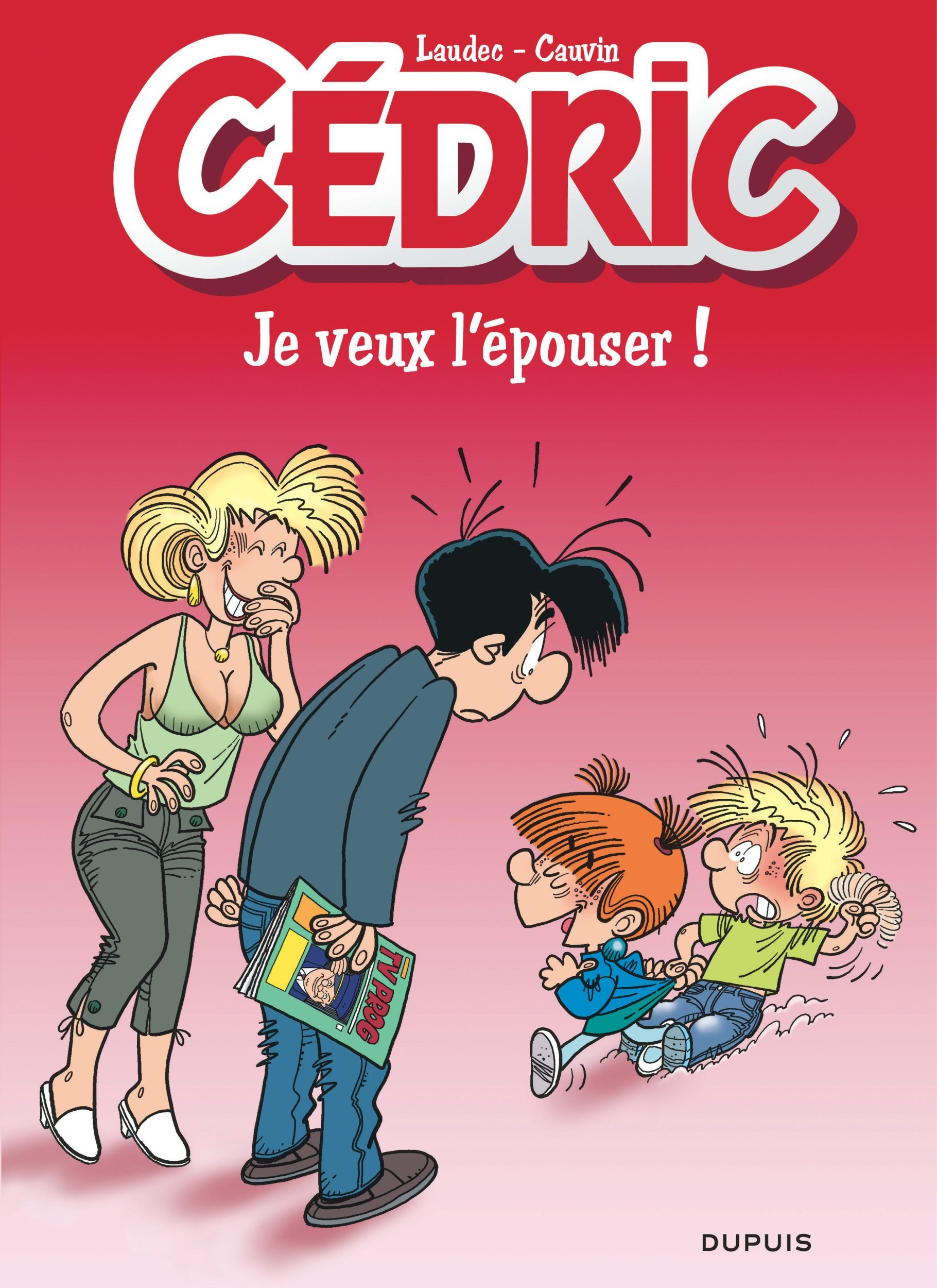 Cedric - Tome 23 - Je Veux L'Epouser ! / Edition Speciale (Indispensables 2022)