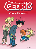 Cedric - Tome 23 - Je Veux L'Epouser ! / Edition Speciale (Indispensables 2022)