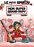 Le Petit Spirou Presente... - Tome 2 - Mon Super Grand Papy / Edition Speciale (Indispensables 2022