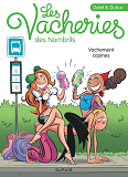 LES VACHERIES DES NOMBRILS - TOME 1 - VACHEMENT COPINES / EDITION SPECIALE, LIMITEE (INDISPENSABLES