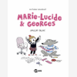 Marie-Lucide Et Georges, Tome 01