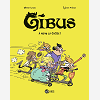Gibus, Tome 01 - A Fond La Caisse !