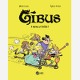 Gibus, Tome 01 - A Fond La Caisse !